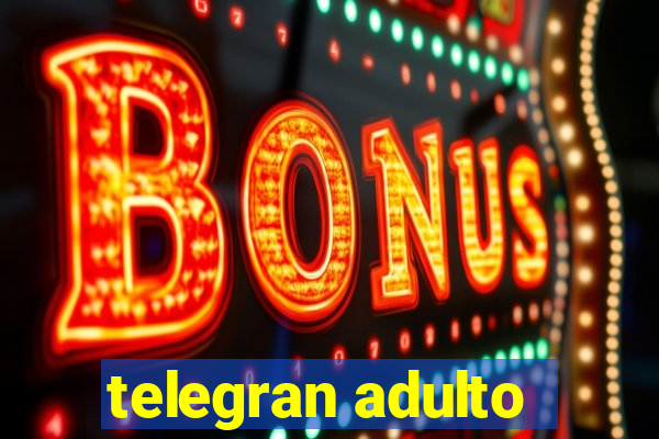 telegran adulto